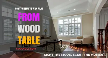 Effective Ways to Remove Wax Film from Your Wood Table