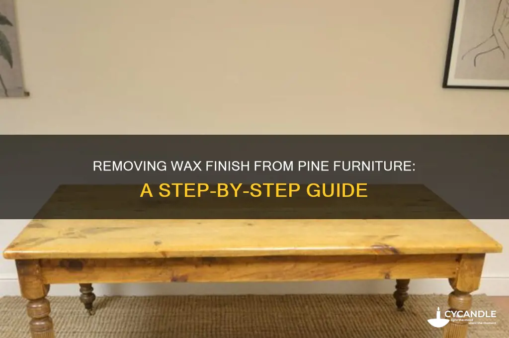 how to remove wax finish from pine furniture