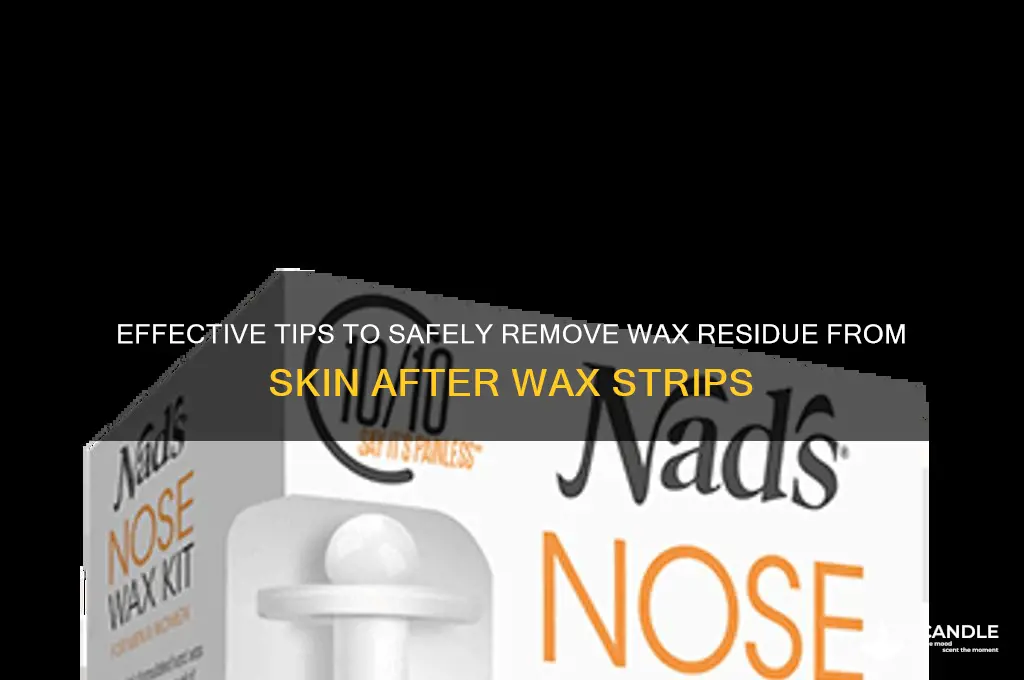 how to remove wax for skin from wax strips
