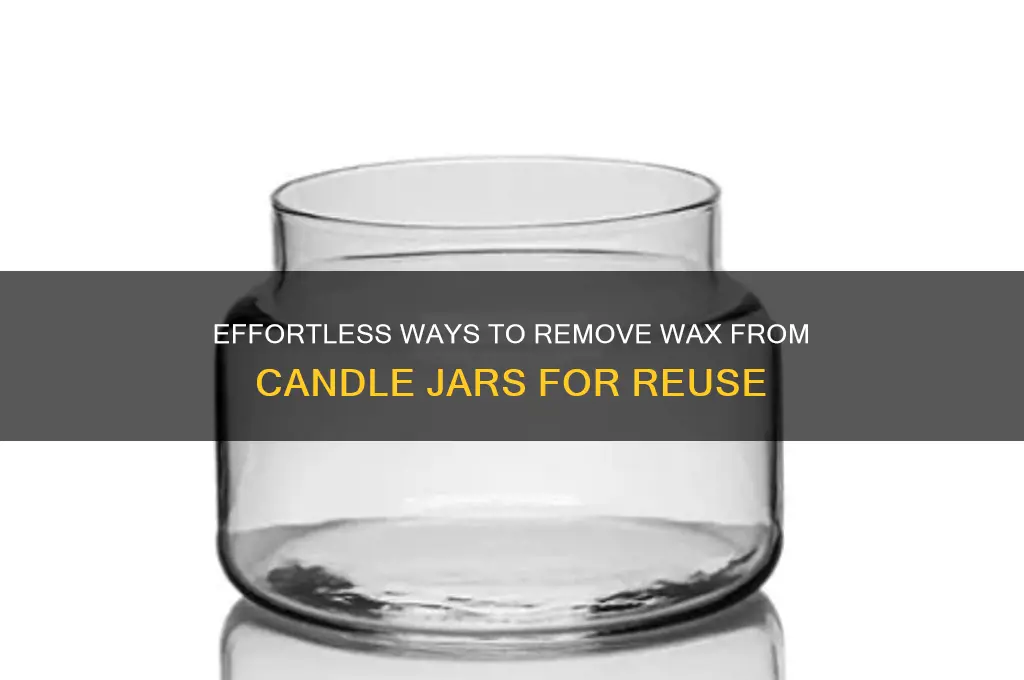 how to remove wax from a candke jar