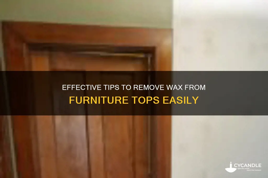 how to remove wax from a furniture top