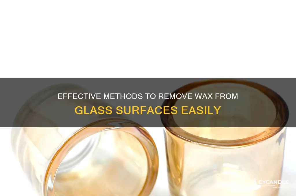 how to remove wax from a glass
