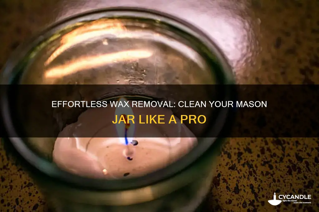 how to remove wax from a mason jar