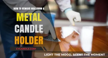 Effective Methods to Remove Wax from Metal Candle Holders