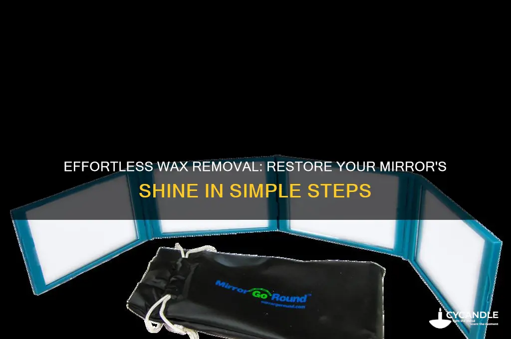 how to remove wax from a mirror