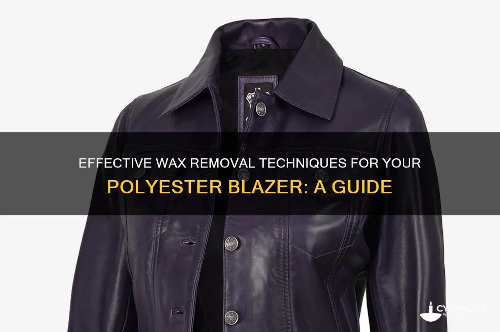 how to remove wax from a polyester blazer