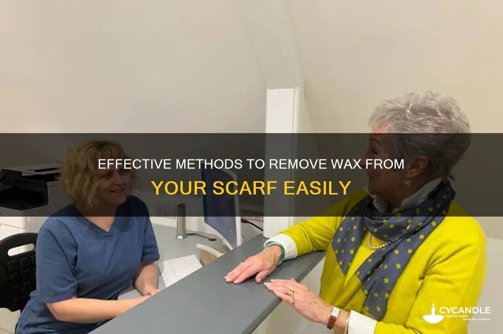 how to remove wax from a scarf
