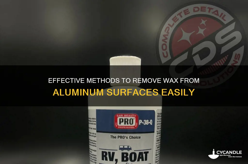 how to remove wax from aluminum