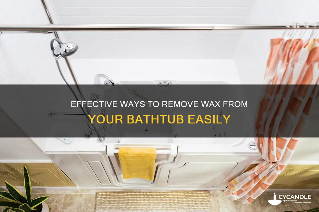 how to remove wax from bathtub