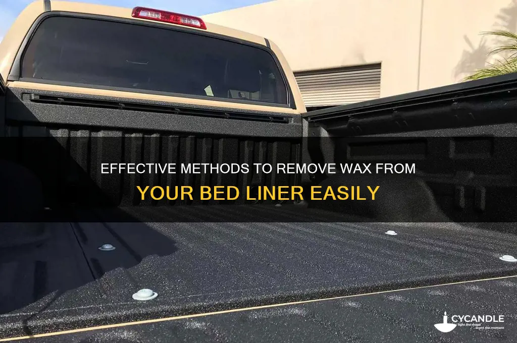 how to remove wax from bed liner
