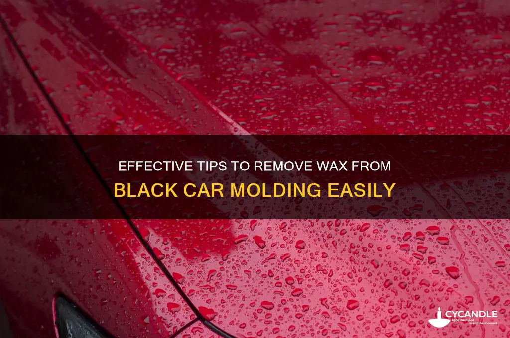 how to remove wax from black car molding
