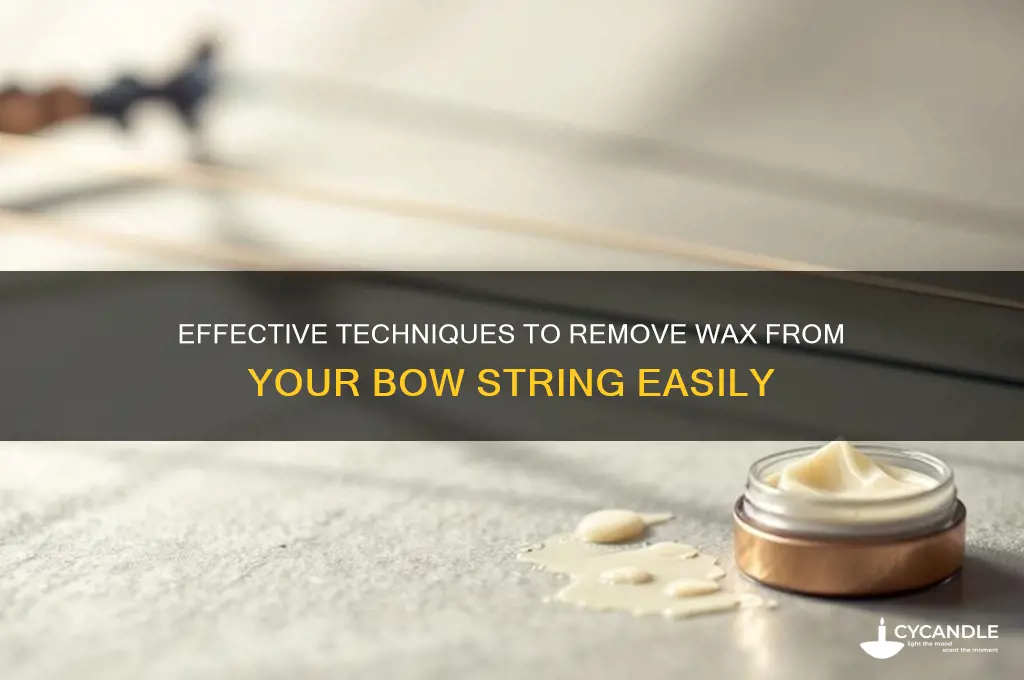 how to remove wax from bow string