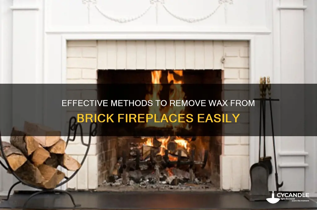 how to remove wax from brick fireplace