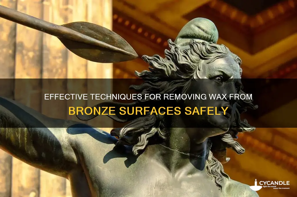 how to remove wax from bronze