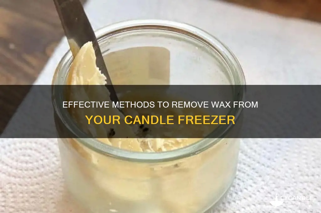 how to remove wax from candle freezer