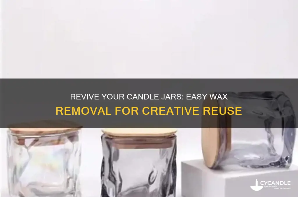 how to remove wax from candle jars and reuse them