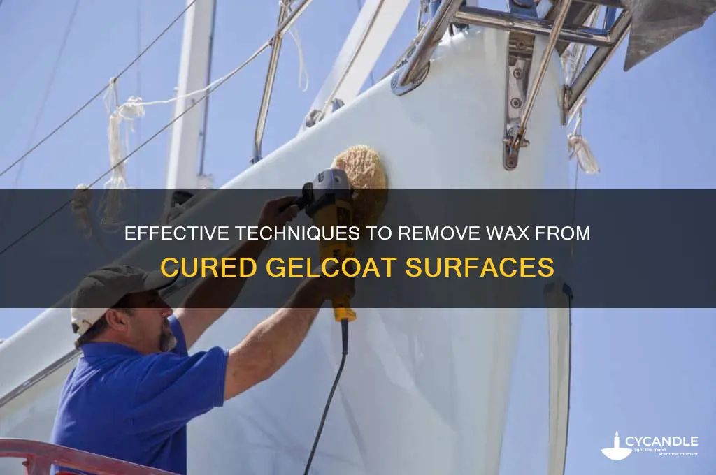 how to remove wax from cured gelcoat