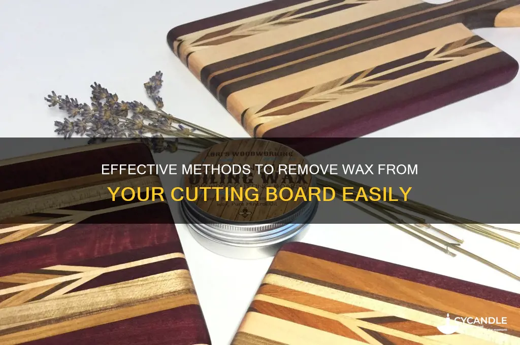 how to remove wax from cutting board