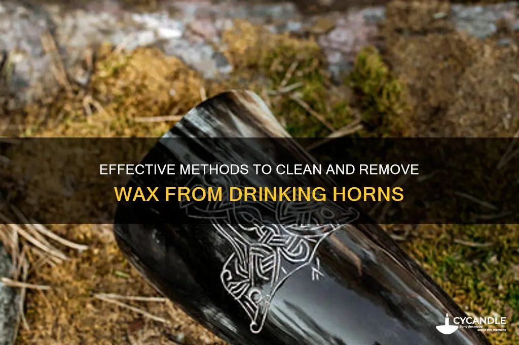 how to remove wax from drinking horn