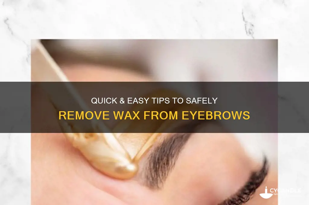 how to remove wax from eyebrow