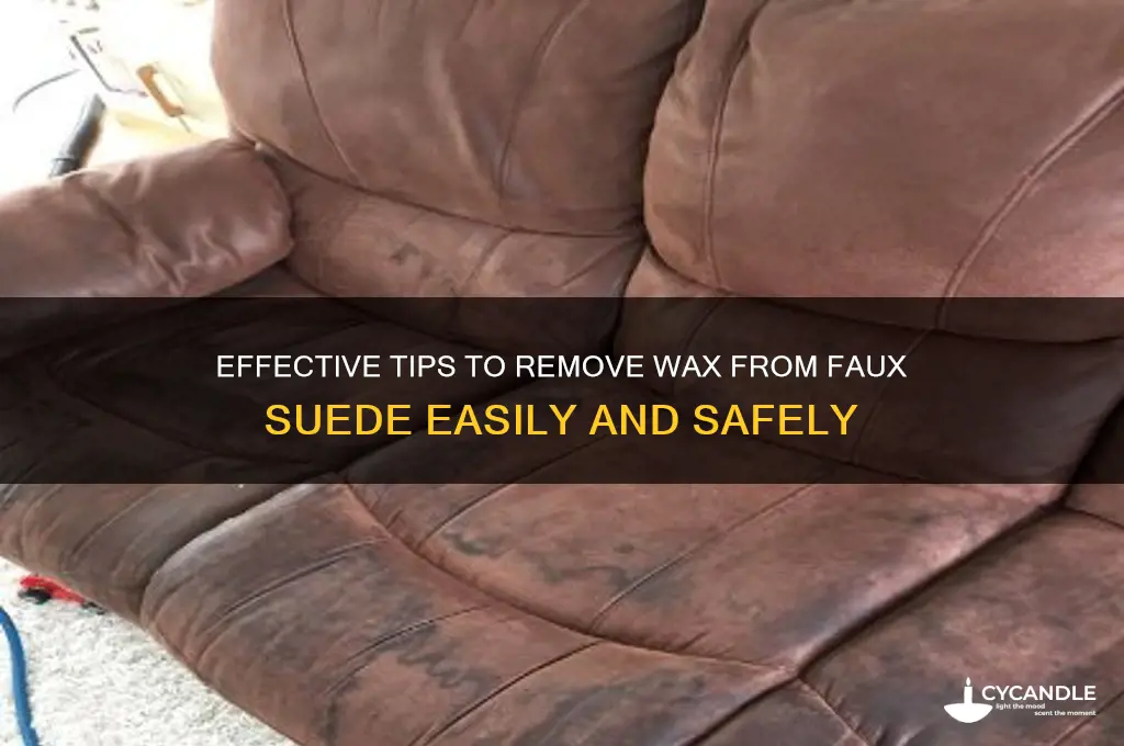 how to remove wax from faux suede