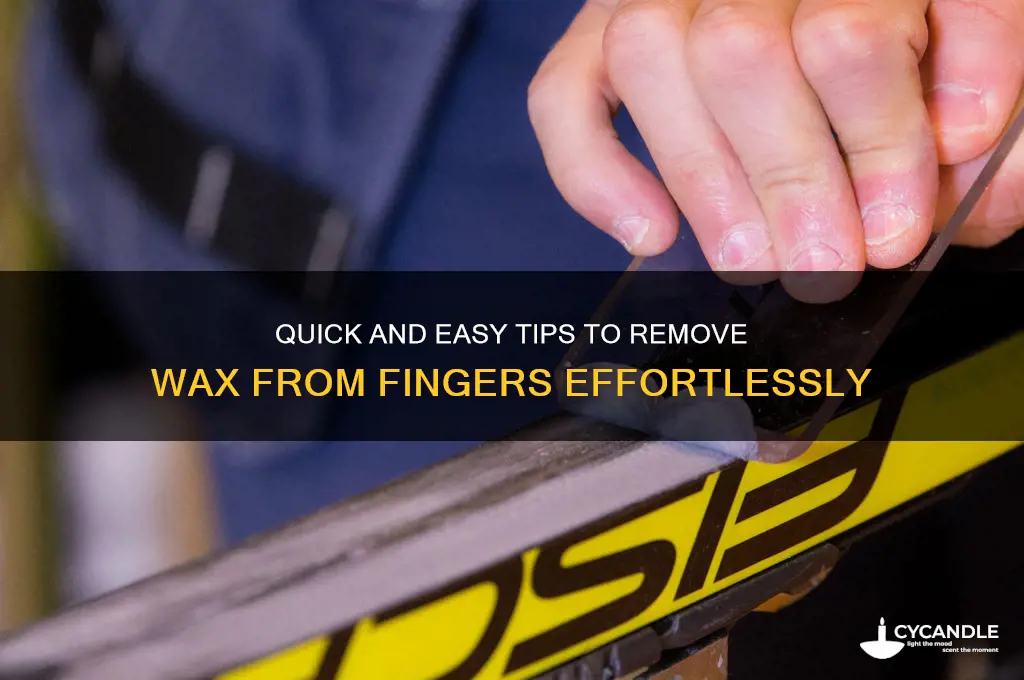 how to remove wax from fingers