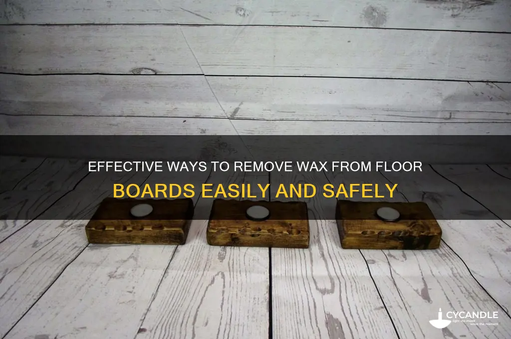 how to remove wax from floor boards