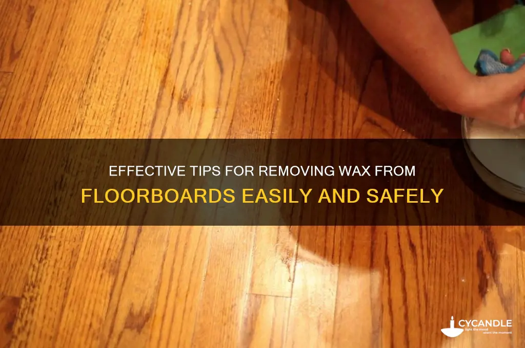 how to remove wax from floorboards