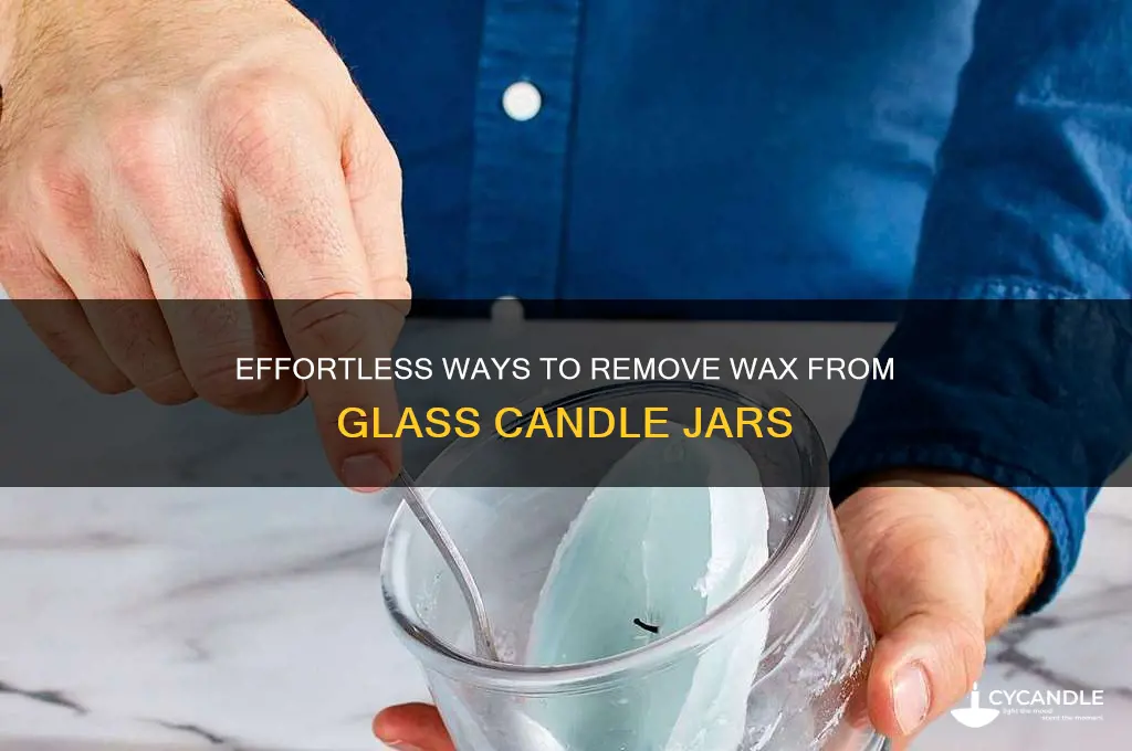 how to remove wax from glass candle jar