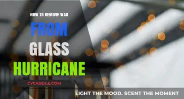 Easy Steps to Remove Wax from Glass Hurricane Candles