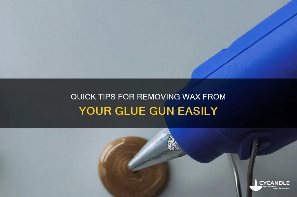 how to remove wax from glue gun