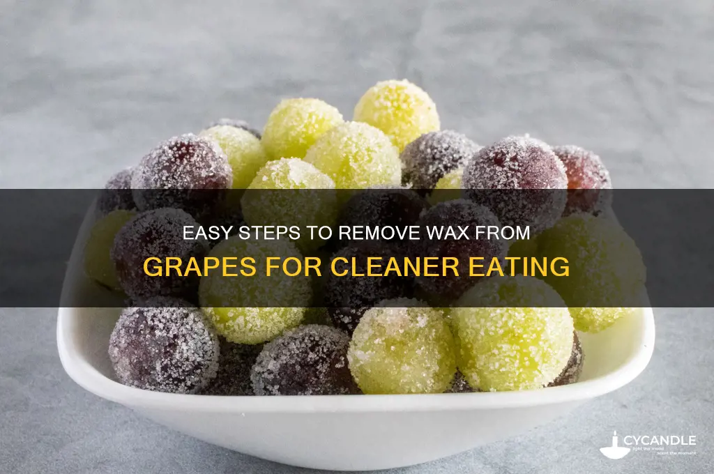 how to remove wax from grapes