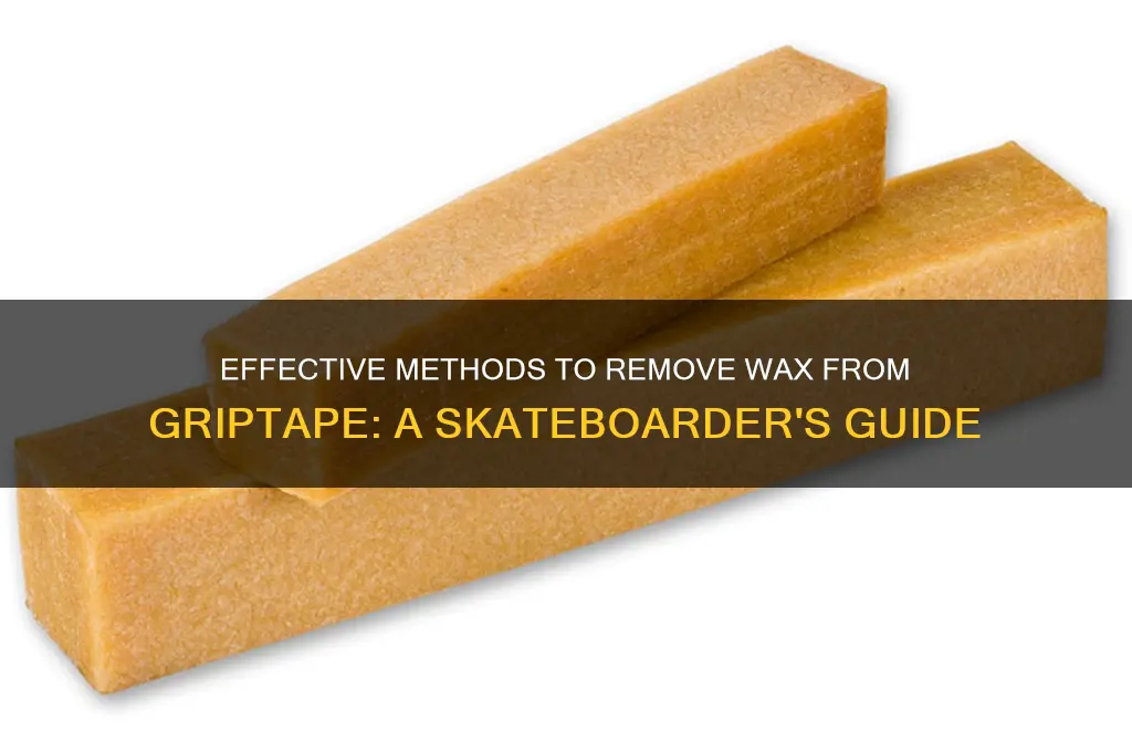 how to remove wax from griptape