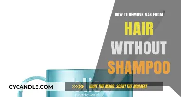Effective Ways to Remove Wax from Hair Without Shampoo