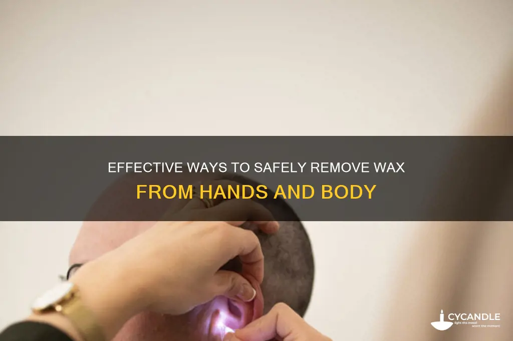 how to remove wax from hands and body