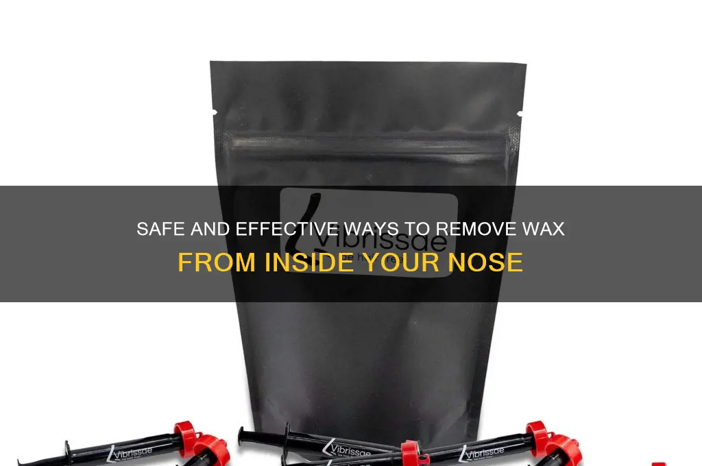 how to remove wax from inside nose