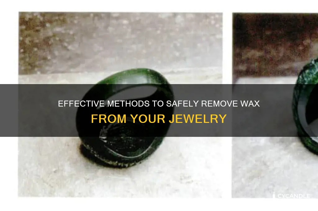how to remove wax from jewelry