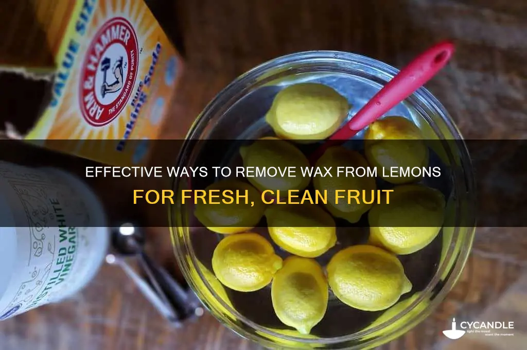 how to remove wax from lemons