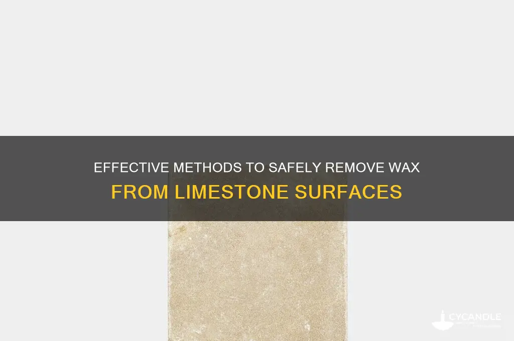 how to remove wax from limestone