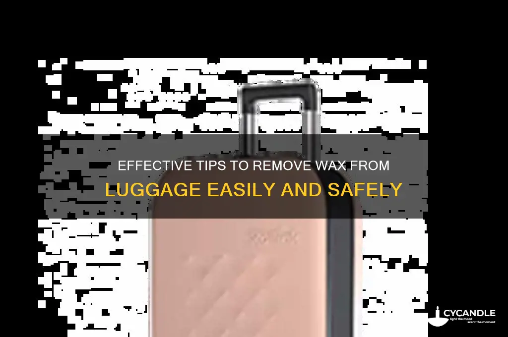 how to remove wax from luggage