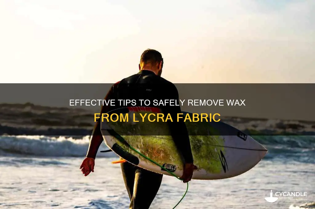 how to remove wax from lycra