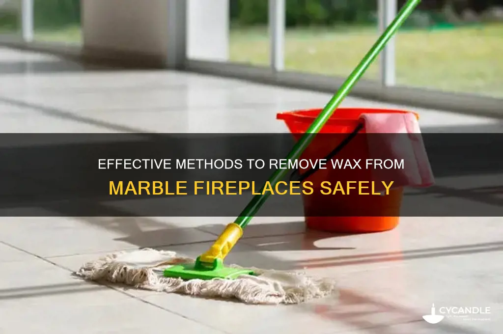 how to remove wax from marble fireplace