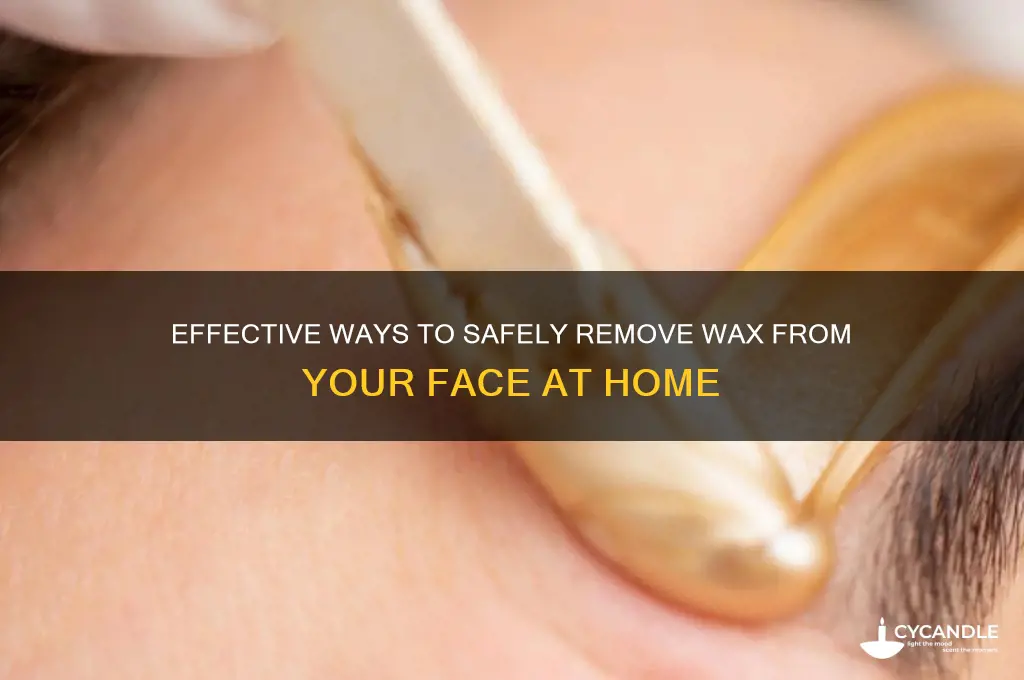 how to remove wax from my face