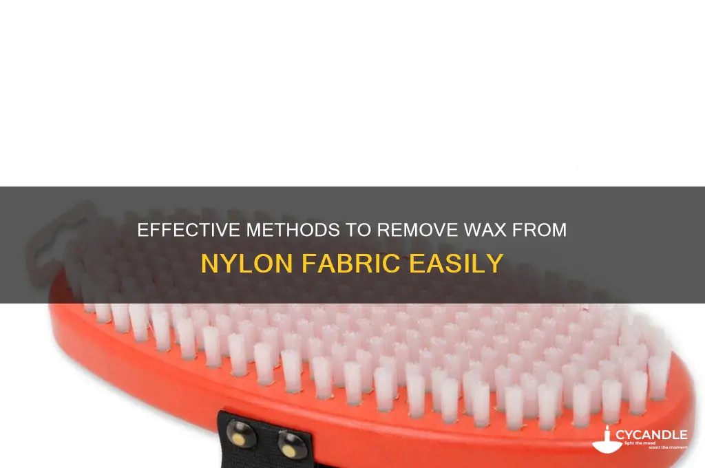 how to remove wax from nylon