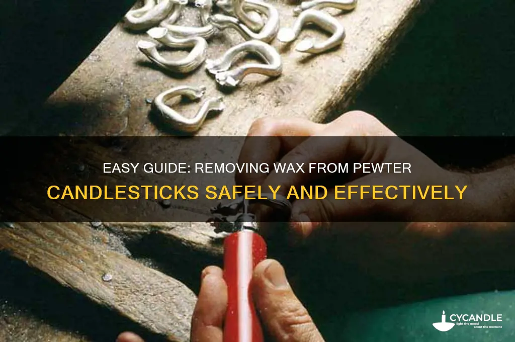 how to remove wax from pewter candlesticks