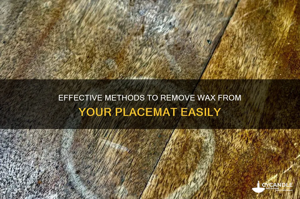 how to remove wax from placemat