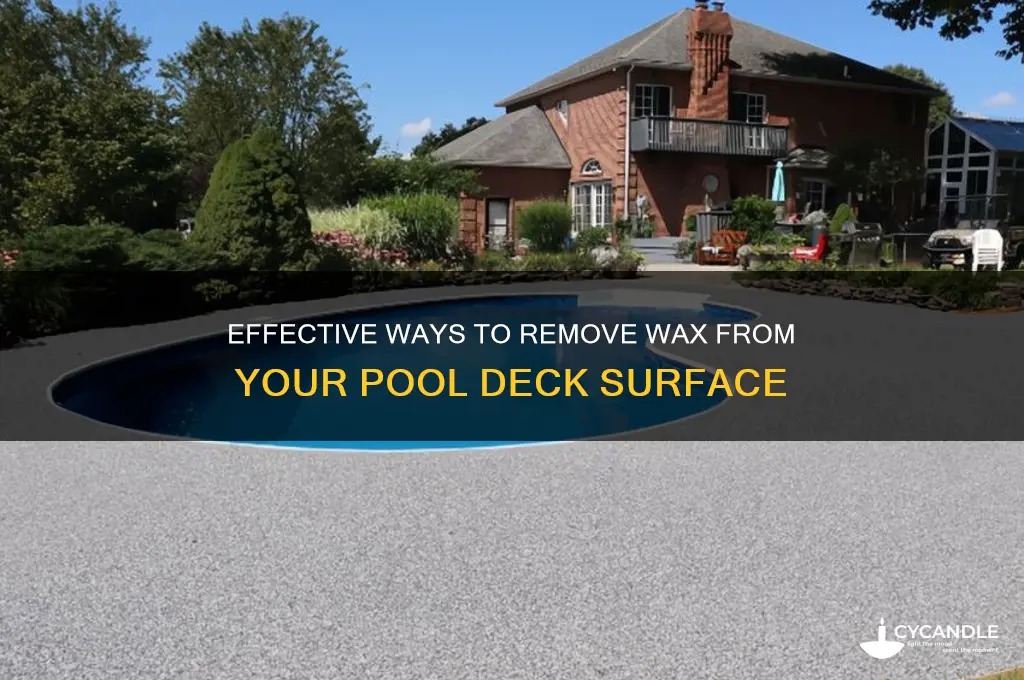 how to remove wax from pool dec