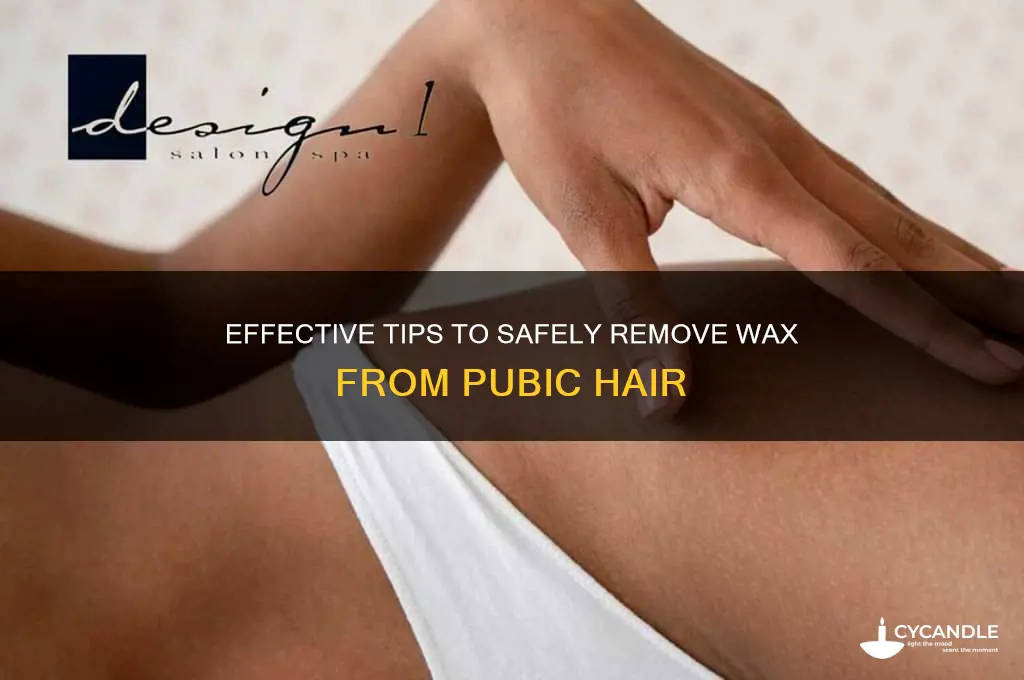 how to remove wax from pubic hair
