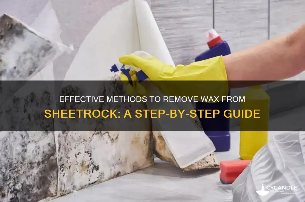 how to remove wax from sheetrock
