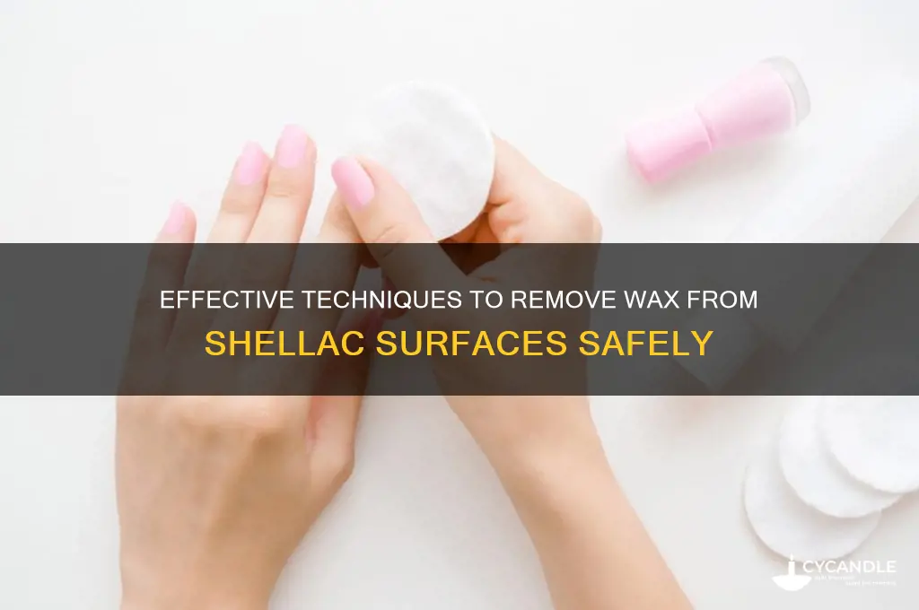 how to remove wax from shellac